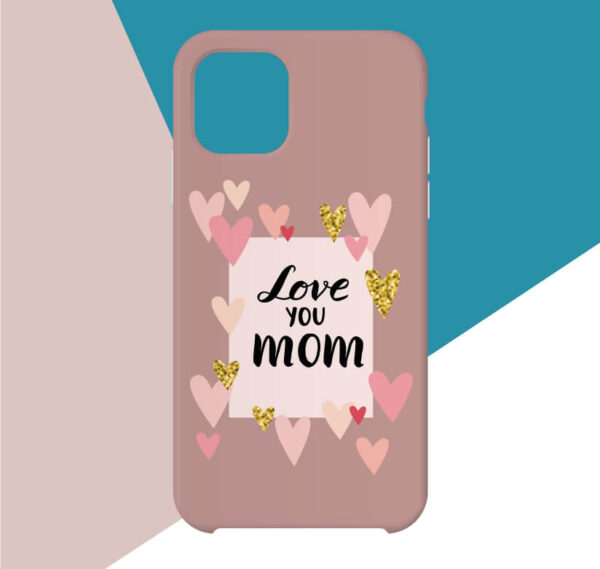 Cover cellulari Festa della Mamma love you mom
